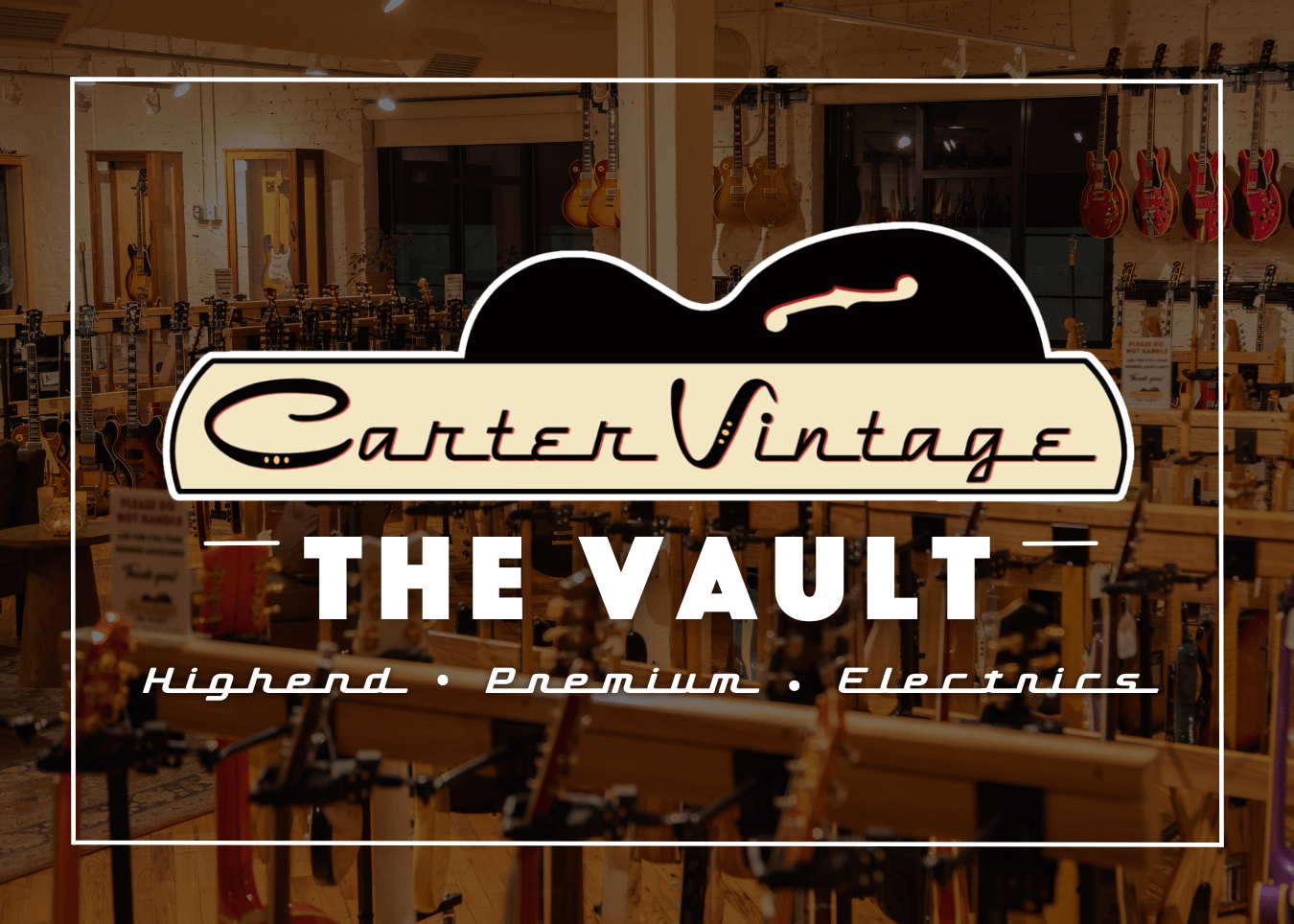 Carter Vintage Guitars Launches &#8211; The Vault