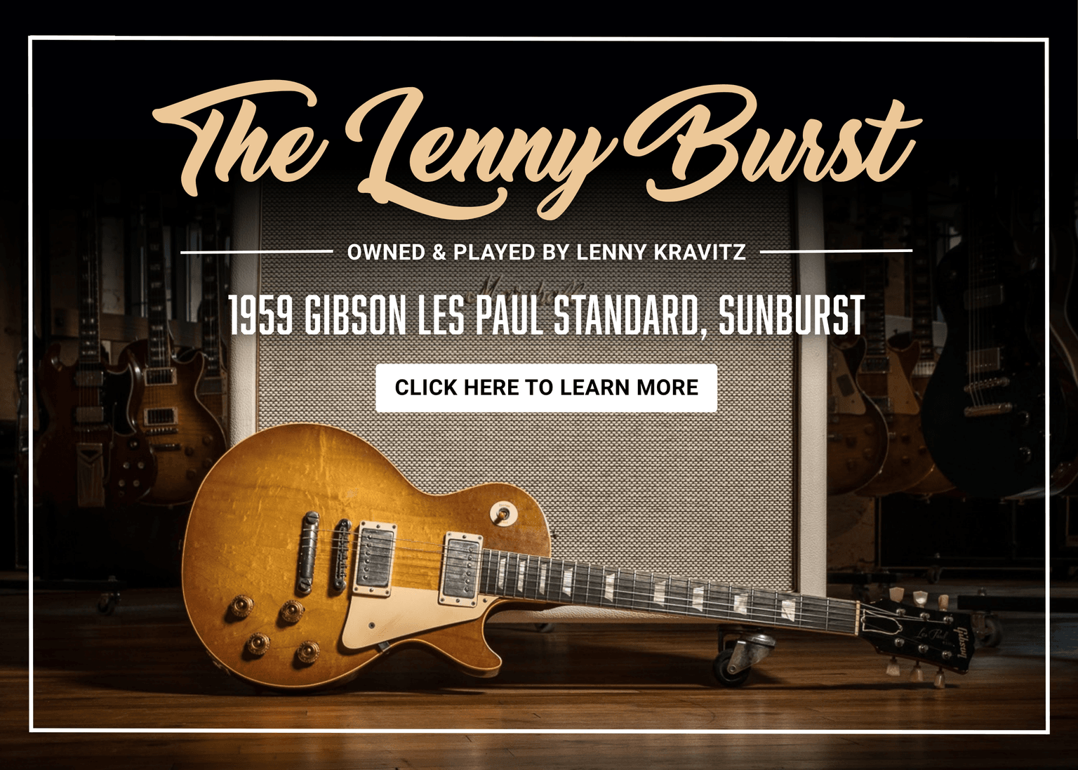 “The Lenny Burst” – A Gibson Les Paul Standard 1959, Sunburst